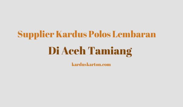 jual kardus di Aceh Tamiang