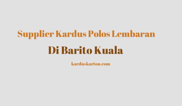 jual kardus di Barito Kuala