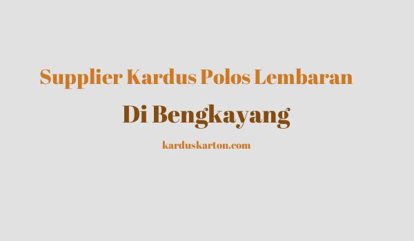 jual kardus di Bengkayang