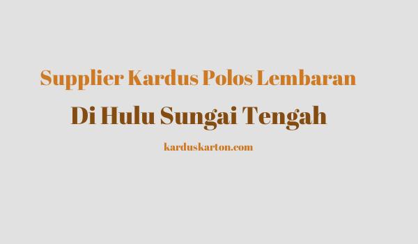 jual kardus di Hulu Sungai Tengah