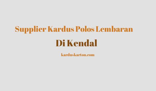 jual kardus di Kendal