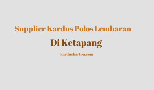 jual kardus di Ketapang