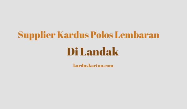 jual kardus di Landak