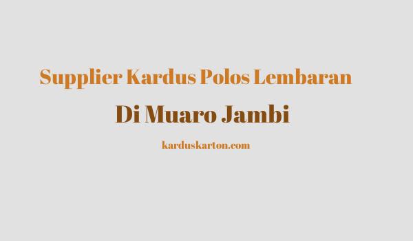 jual kardus di Muaro Jambi