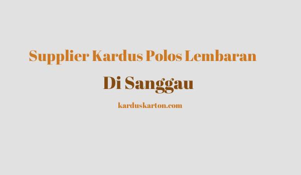 jual kardus di Sanggau