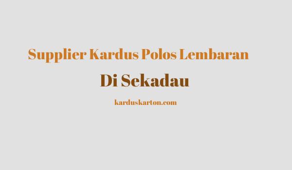 jual kardus di Sekadau