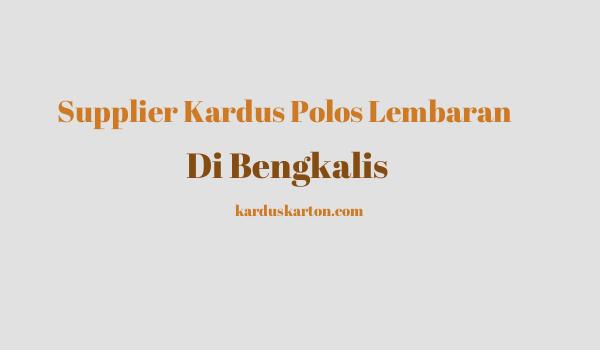 jual kardus di Bengkalis