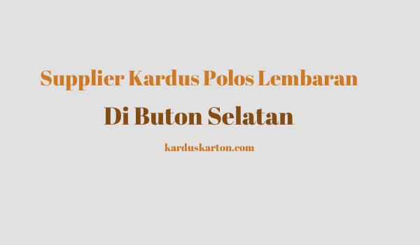 jual kardus di Buton Selatan