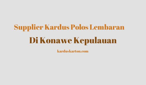 jual kardus di Konawe Kepulauan