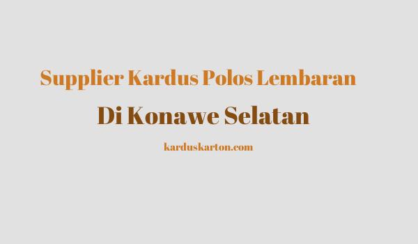 jual kardus di Konawe Selatan