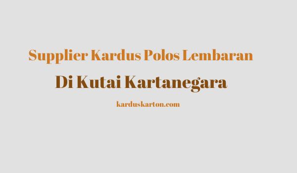 jual kardus di Kutai Kartanegara