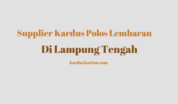 jual kardus di Lampung Tengah