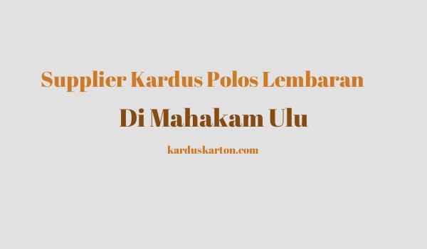 jual kardus di Mahakam Ulu