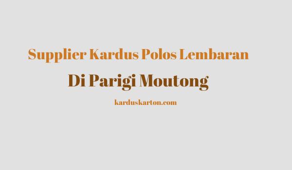 jual kardus di Parigi Moutong