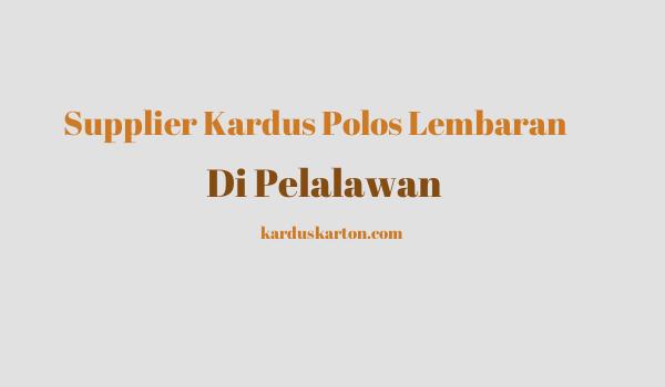 jual kardus di Pelalawan