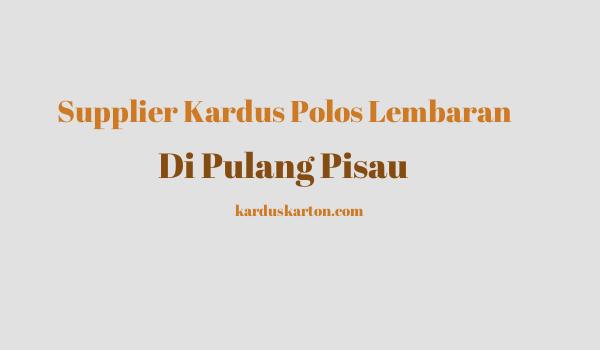 jual kardus di Pulang Pisau