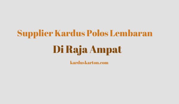 jual kardus di Raja Ampat