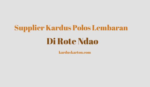 jual kardus di Rote Ndao