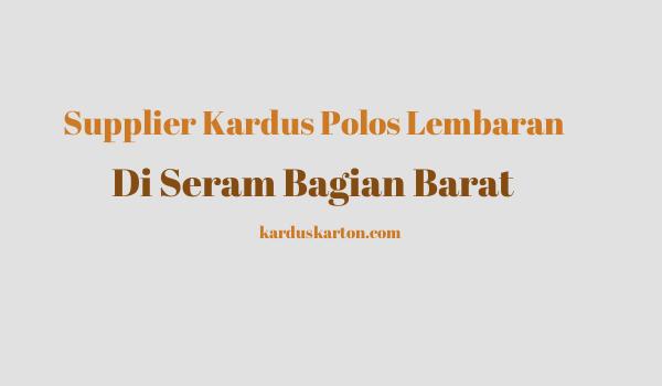 jual kardus di Seram Bagian Barat