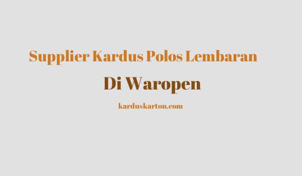 jual kardus di Waropen